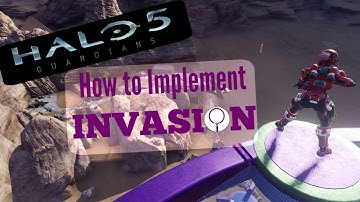Halo 5- How to Implement Invasion into your maps