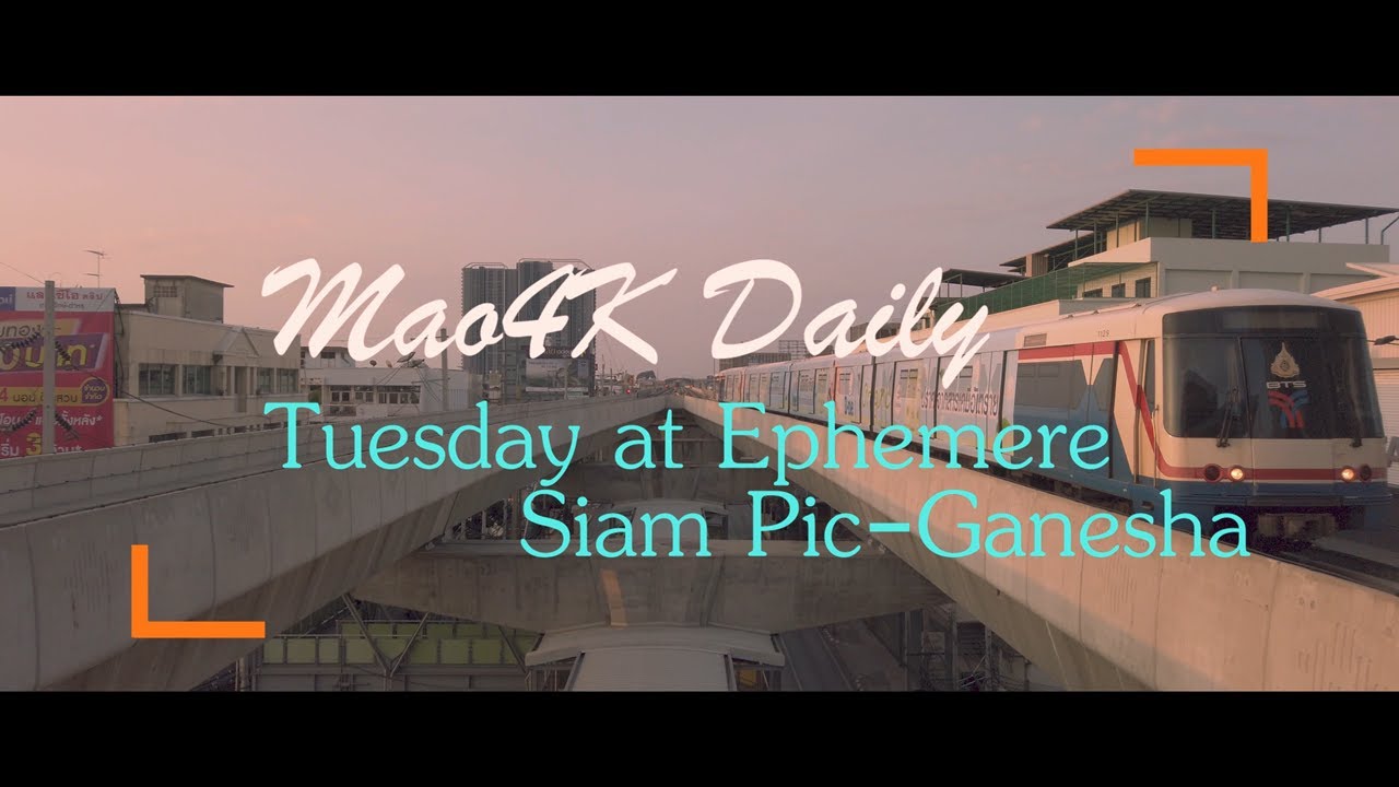 Tuesday at Ephémère - Mao4K Daily