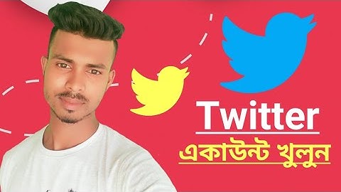 কিভাবে একটি টুইটার অ্যাকাউন্ট খুলবেন//How to open a Twitter account || Best Technique/2022