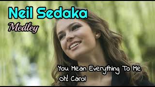 Video thumbnail of "Neil Sedaka Medley (+lyrics) - You Mean Everything To Me, Oh Carol"