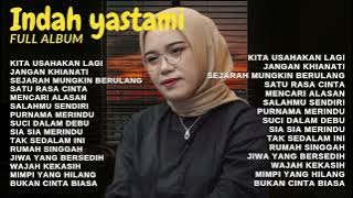 ENAK BUAT NGOPAY - KITA USAHAKAN LAGI TERBARU | INDAH YASTAMI FULL ALBUM