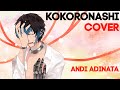 【COVER】Kokoronashi 「心做し」- Andi Adinata