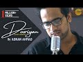 Dooriyan - Unplugged cover by Adnan Ahmad | Sing Dil Se | Love Aaj Kal | Mohit Chauhan