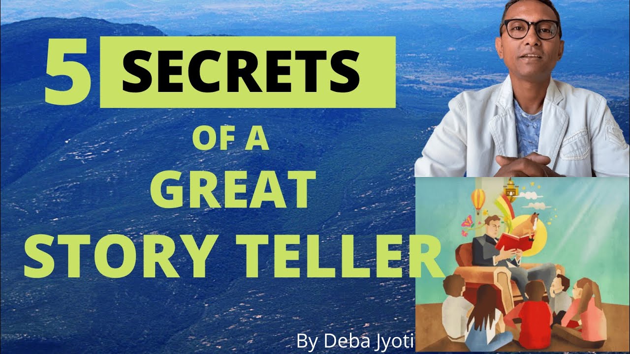5 SECRETS OF A GREAT STORY TELLER - YouTube