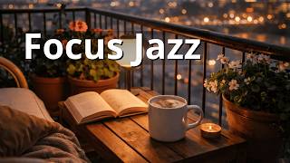 Calm focus jazz for night work and clear thinking | smooth background mood