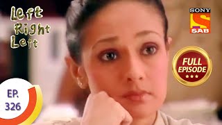 Ep 326 - Where Is The Gun? - Left Right Left - Full Episode