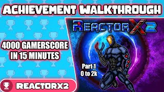 ReactorX 2 Complete Walkthrough - Easy Follow along guide for 4k Gamerscore Part 1 of 2!