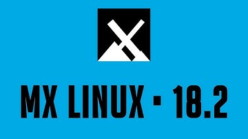 MX Linux • 18.2