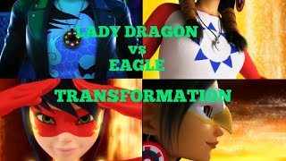 Lady Dragon Vs. Eagle Transformation Miraculous World Specials