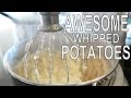 AWESOME WHIPPED POTATOES