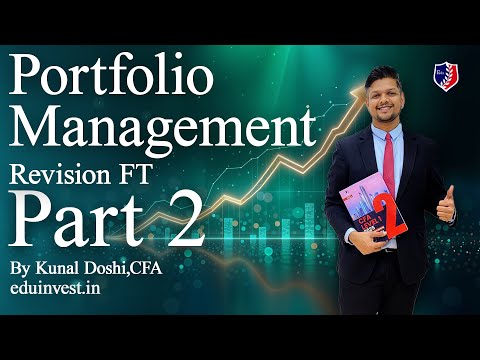 Portfolio Revision Fast Track by Kunal Doshi, CFA - Part 2
