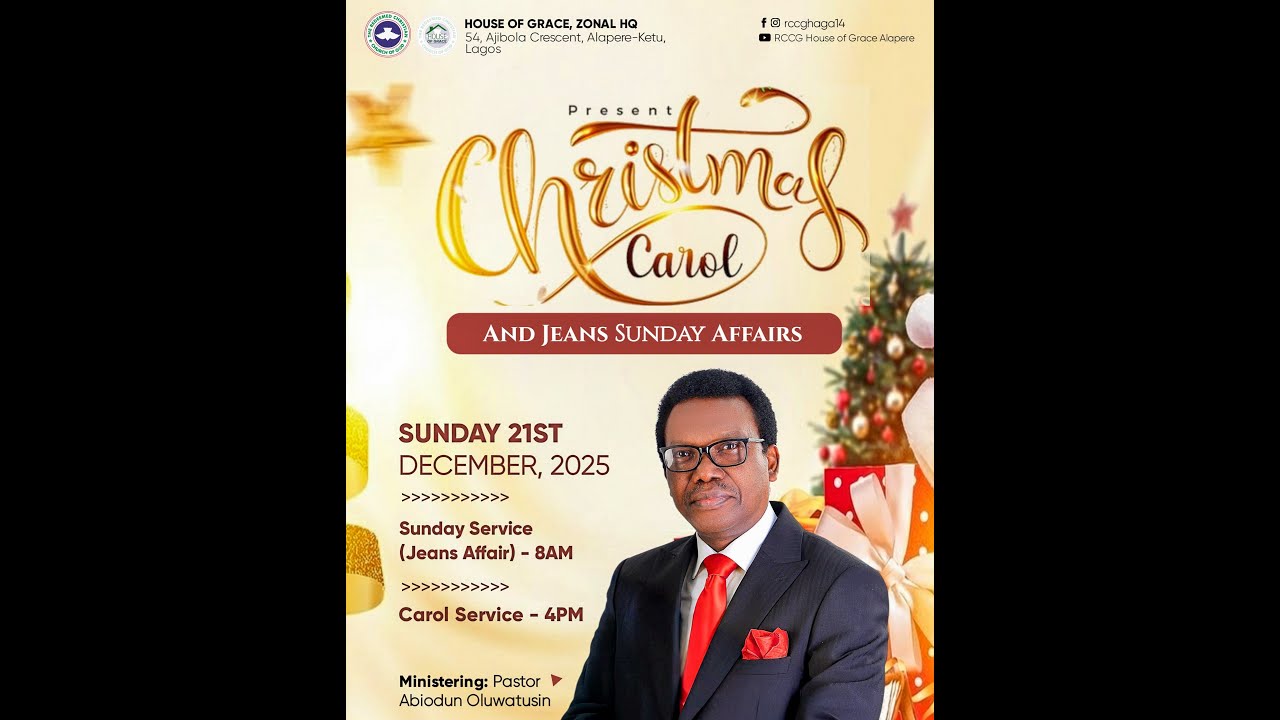Christmas Service Program Rccg CHRISTMAS CAROL SERVICE || RCCG HOUSE OF GRACE || DECEMBER 21ST, 2025 ...