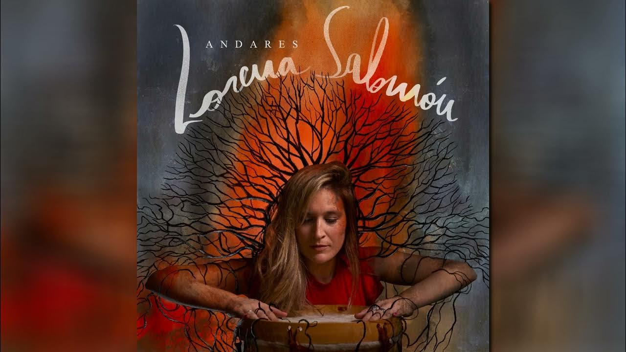 “ALMA DE REZA BAILE” – Lorena Salomón “ALMA DE REZA BAILE” – Lorena Salomón
