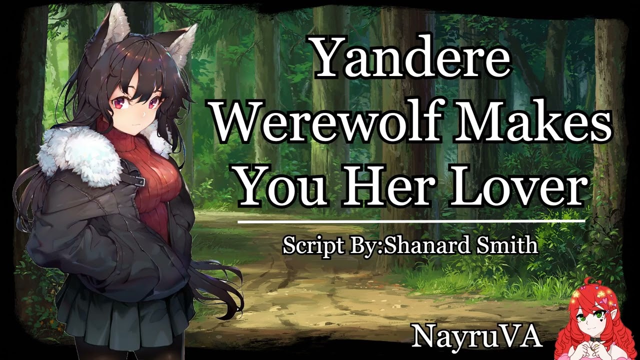 (F4M)Yandere Werewolf Makes You Her Lover(Yandere! Werewolf X Male Listener)