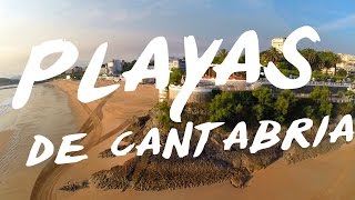 Playas de Cantabria a vista de pájaro | Beaches of Cantabria