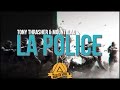 Tony Thrasher &amp; MountBlaq - La Police [IYB &amp; BTH Exclusive]