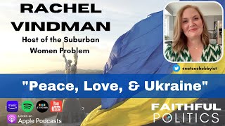 "Peace, Love, & Ukraine" w/Rachel Vindman Content