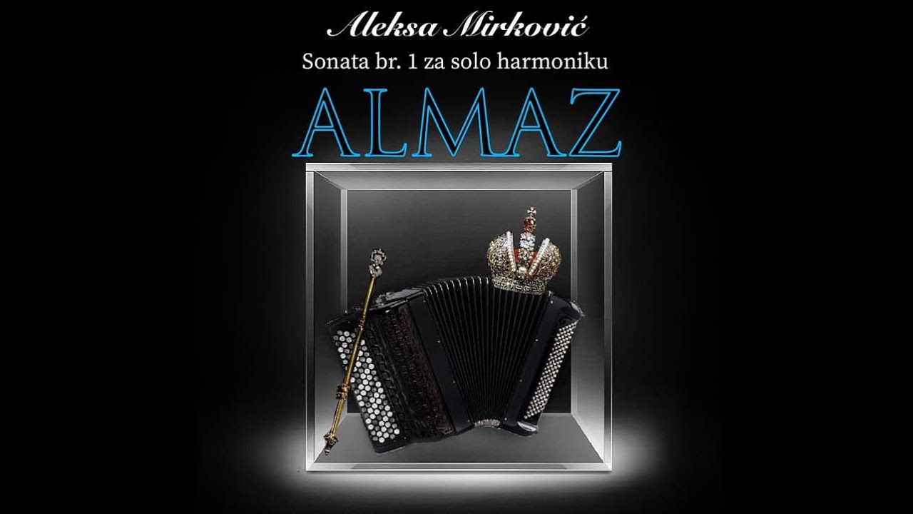 A. Mirković: Sonata No. 1 for bayan ''ALMAZ''  (PREMIERE by Vladimir Stupnikov)