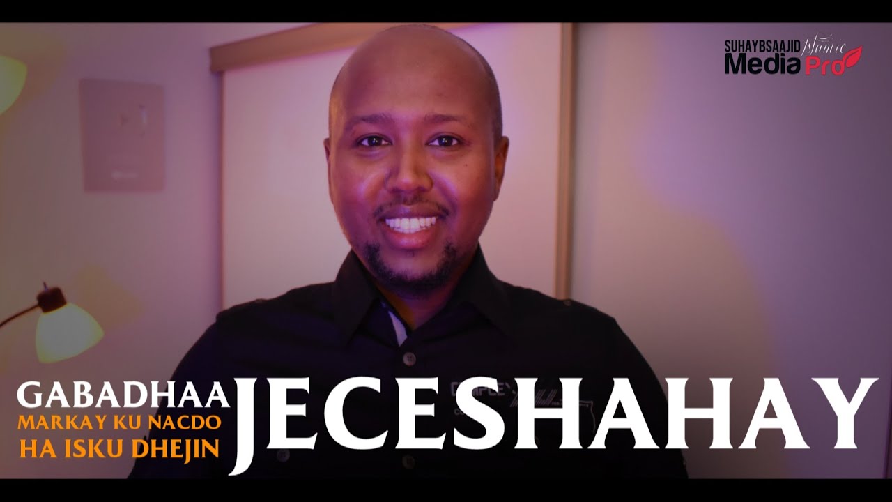 GABADHAA JECESHAHAY - HA ISKU DHEJIN ᴴᴰ┇