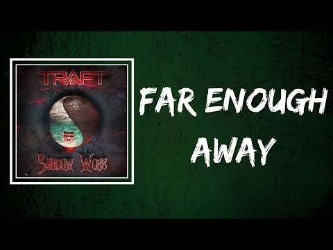 Trapt - Far Enough Away (Lyrics)