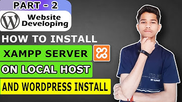 Part - 2 | How To Install Xampp Server For Wordpress | Install Wordpress Free
