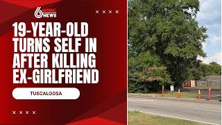 19-year-old turns himself in after shooting, killing ex-girlfriend in Tuscaloosa