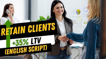 Client Retention in English: Upsell Scripts for 35% LTV Boost