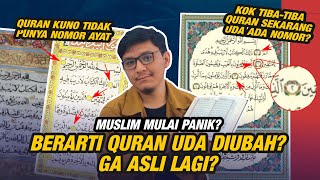 Ternyata Quran Kuno Tidak Ada Yang Bernomor Ayatnya! Kenapa Tiba-Tiba Quran Modern Uda Ada Nomor?