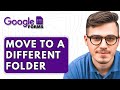 How To Move Google Forms To A Different Folder [2025 Guide]