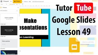 Google Slides Tutorial - Lesson 49 - Inserting and Working with Bar Chart