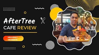 AfterTree Cafe food review!
