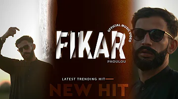 Phoulou  ft Shakir shujabadi- FIKAR || ( Official Music Video ) || Latest saraiki  Song