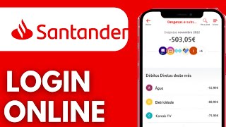 How To Log In To Banco Santander Portugal Online Banking - Full Guide