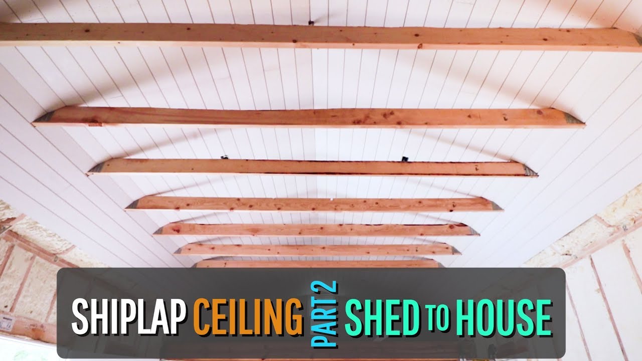 Shiplap Ceiling is FINISHED!!!!!! YouTube
