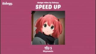 Yêu 5 (Speed Up) - Rhymastic | itsboyy