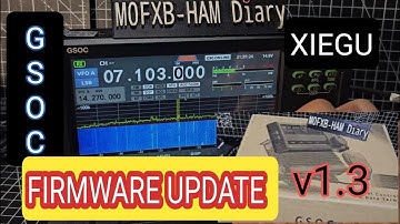 XIEGU GSOC FIRMWARE UPDATE - v1.3 FILL INSTALL-  May 2024