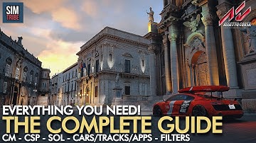 2022 The COMPLETE GUIDE for Assetto Corsa | Content Manager, CSP, SOL, Cars/Tracks/Apps, PP-Filters