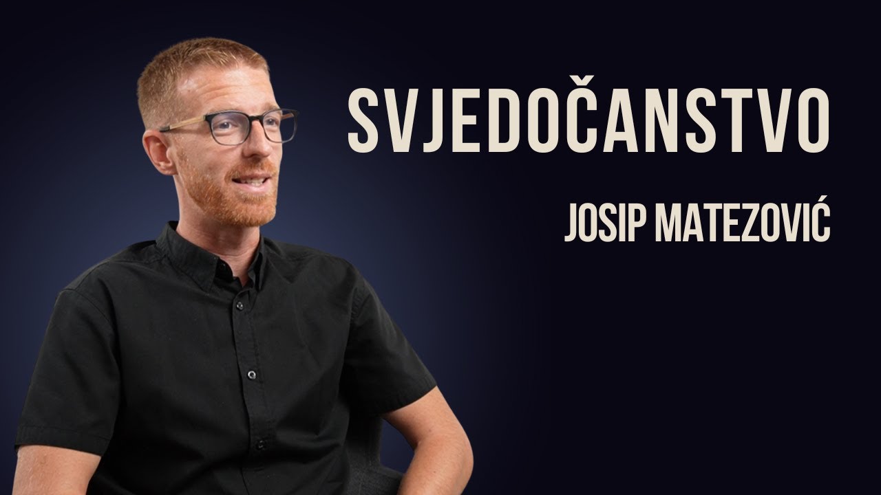 Svjedočanstvo | Josip Matezović