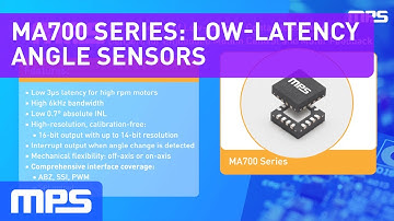 MA700 Series: Low-Latency, Contactless Magnetic Angle Sensors