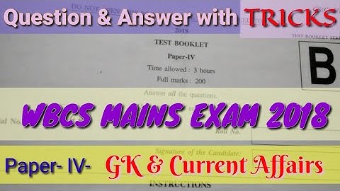 WBCS MAINS 2018 PAPER-IV GK & CURRENT AFFAIRS Question And Answer With TRICKS /MYGKTRICKS