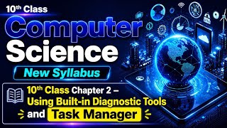 Using built in diagnostic tools | Task Manager | What is task manager | 10th Class Computer Science Profile