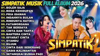 BOLEH SAJA - RODA KEHIDUPAN - PRIA IDAMAN - RIA AMELIA || SIMPATIK MUSIK FULL ALBUM 2026