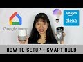 How to Setup a Smart Wifi Bulb with Alexa and Google Home