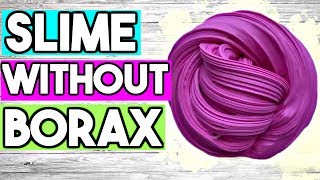 No BORAX Slime Recipes! How to Make Slime WITHOUT Borax 3 Ways!