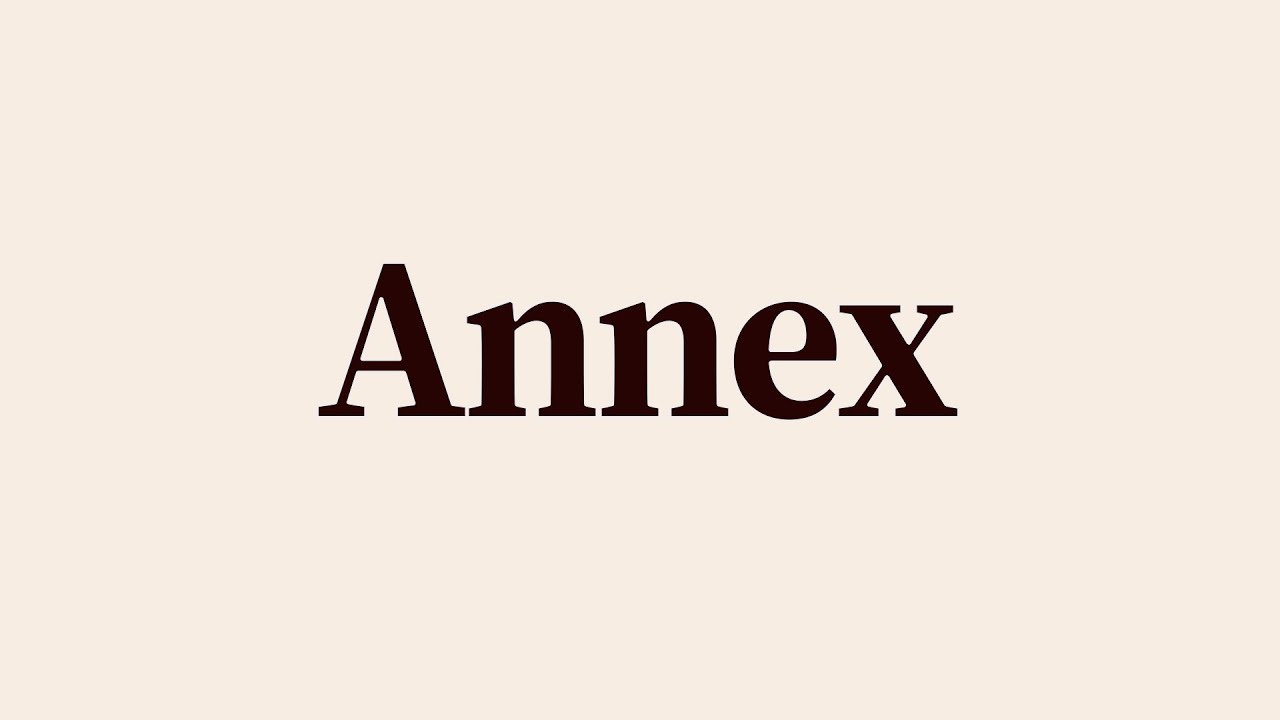 Annex Meaning and Pronunciation YouTube Annex Meaning and Pronunciation YouTube