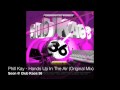 Phill Kay - Hands Up In The Air (Original Mix).m4v