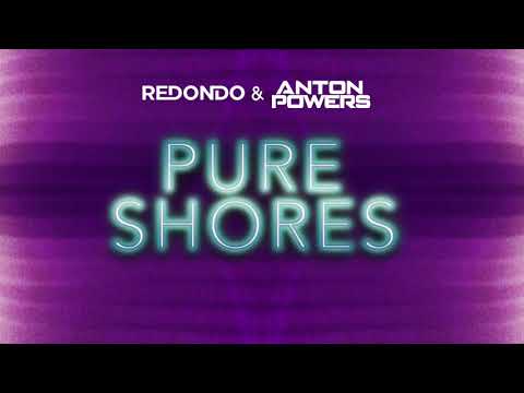 Redondo & Anton Powers - Pure Shores