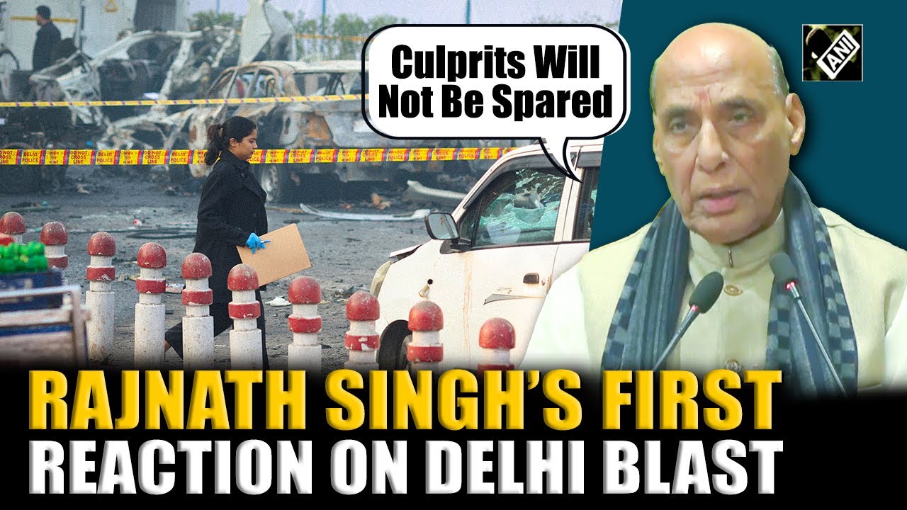 Delhi Blast: ‘Culprits Will Not Be Spared’ Rajnath Singh vows strict action against culprits