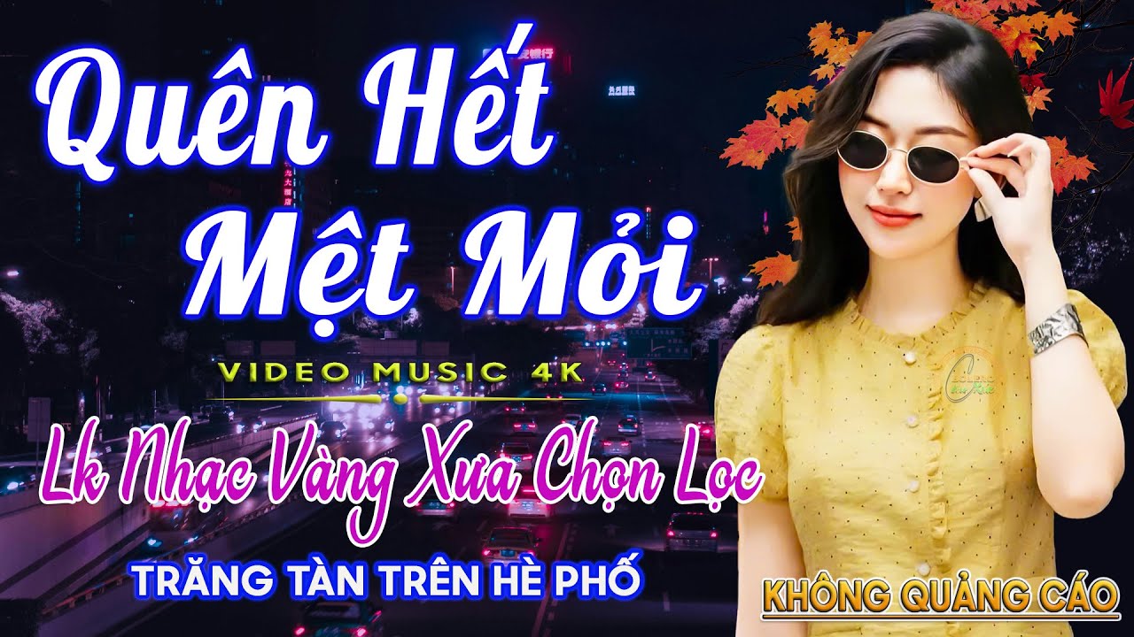 LK Nhạc Trữ Tình Bolero Gây Nghiện KHÔNG QUẢNG CÁO✅Nhạc Vàng Xưa MỚI RA LÒ CỰC ÊM TAI Dễ Nghe Dễ Ngủ