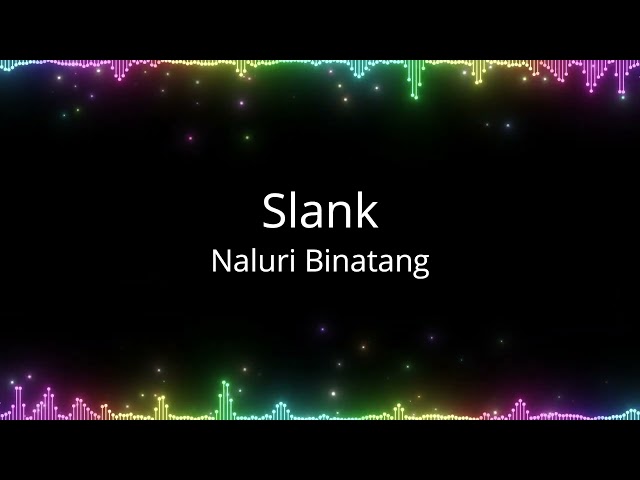 Slank - Naluri Binatang class=